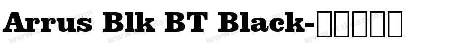 Arrus Blk BT Black字体转换